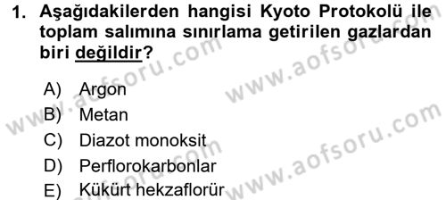 Çevre Sorunları ve Politikaları Dersi 2017 - 2018 Yılı (Vize) Ara Sınav Soruları 1. Soru