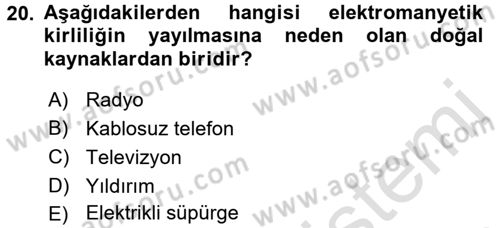 Çevre Sorunları ve Politikaları Dersi 2017 - 2018 Yılı (Vize) Ara Sınav Soruları 20. Soru