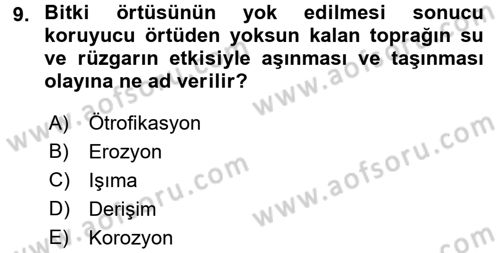 Çevre Sorunları ve Politikaları Dersi 2017 - 2018 Yılı (Vize) Ara Sınav Soruları 9. Soru