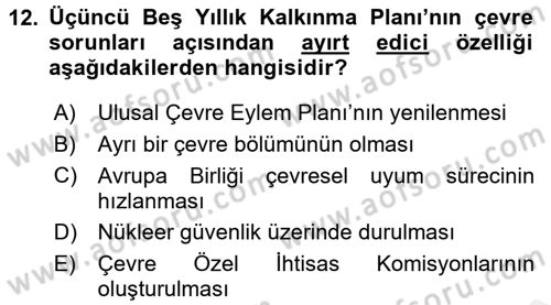 Çevre Sorunları ve Politikaları Dersi 2017 - 2018 Yılı (Final) Dönem Sonu Sınav Soruları 12. Soru