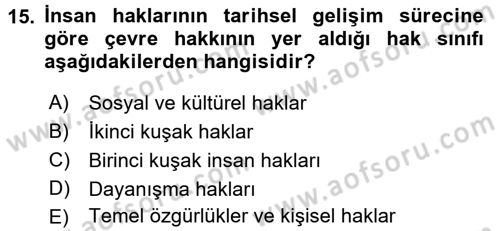 Çevre Sorunları ve Politikaları Dersi 2017 - 2018 Yılı (Final) Dönem Sonu Sınav Soruları 15. Soru
