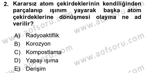 Çevre Sorunları ve Politikaları Dersi 2017 - 2018 Yılı (Final) Dönem Sonu Sınav Soruları 2. Soru