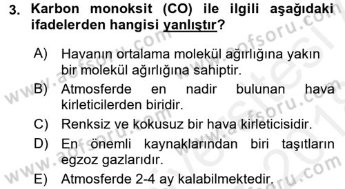 Çevre Sorunları ve Politikaları Dersi 2017 - 2018 Yılı (Final) Dönem Sonu Sınavı 3. Soru