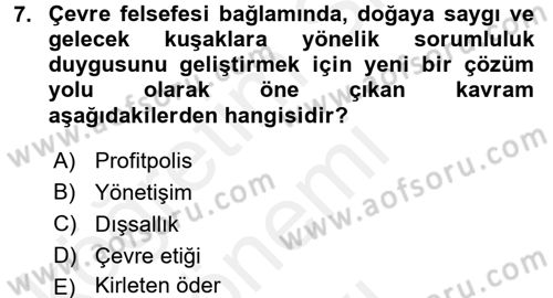 Çevre Sorunları ve Politikaları Dersi 2017 - 2018 Yılı (Final) Dönem Sonu Sınav Soruları 7. Soru