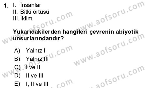 Çevre Sorunları ve Politikaları Dersi 2018 - 2019 Yılı (Vize) Ara Sınav Soruları 1. Soru