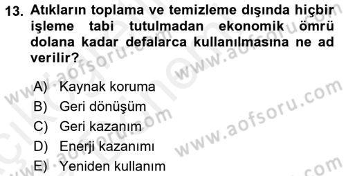 Çevre Sorunları ve Politikaları Dersi 2018 - 2019 Yılı (Vize) Ara Sınav Soruları 13. Soru