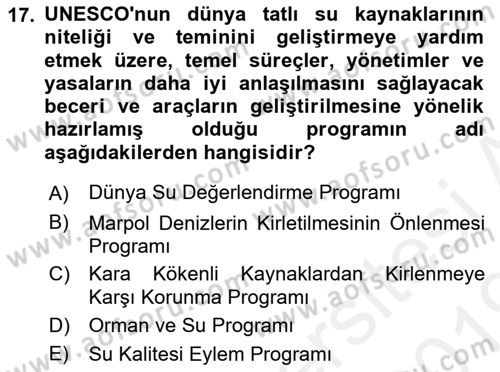 Çevre Sorunları ve Politikaları Dersi 2018 - 2019 Yılı (Vize) Ara Sınav Soruları 17. Soru