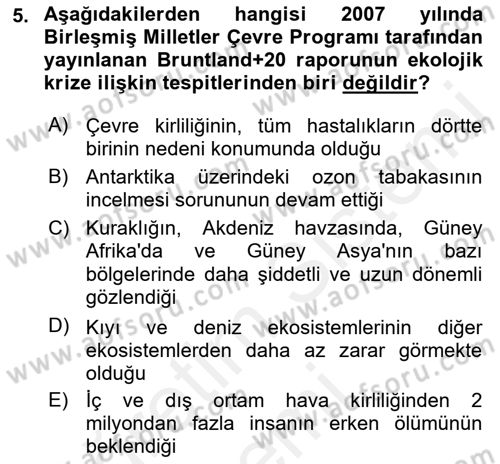 Çevre Sorunları ve Politikaları Dersi 2018 - 2019 Yılı (Vize) Ara Sınav Soruları 5. Soru