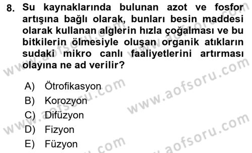 Çevre Sorunları ve Politikaları Dersi 2018 - 2019 Yılı (Vize) Ara Sınav Soruları 8. Soru