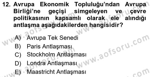 Çevre Sorunları ve Politikaları Dersi 2018 - 2019 Yılı (Final) Dönem Sonu Sınav Soruları 12. Soru