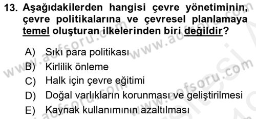 Çevre Sorunları ve Politikaları Dersi 2018 - 2019 Yılı (Final) Dönem Sonu Sınav Soruları 13. Soru