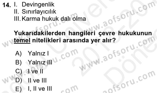 Çevre Sorunları ve Politikaları Dersi 2018 - 2019 Yılı (Final) Dönem Sonu Sınav Soruları 14. Soru