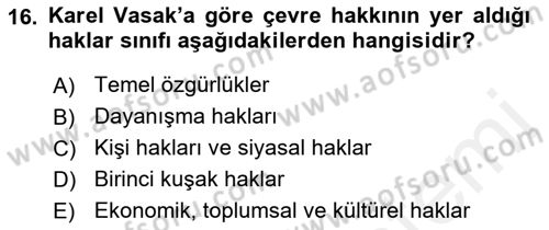 Çevre Sorunları ve Politikaları Dersi 2018 - 2019 Yılı (Final) Dönem Sonu Sınav Soruları 16. Soru