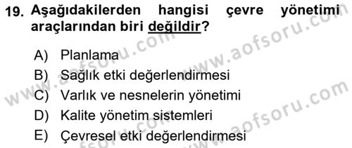 Çevre Sorunları ve Politikaları Dersi 2018 - 2019 Yılı (Final) Dönem Sonu Sınav Soruları 19. Soru