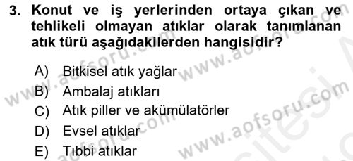 Çevre Sorunları ve Politikaları Dersi 2018 - 2019 Yılı (Final) Dönem Sonu Sınav Soruları 3. Soru