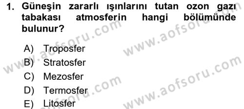 Çevre Sorunları ve Politikaları Dersi 2018 - 2019 Yılı Yaz Okulu Sınav Soruları 1. Soru