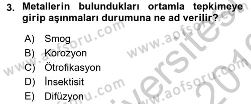 Çevre Sorunları ve Politikaları Dersi 2018 - 2019 Yılı Yaz Okulu Sınav Soruları 3. Soru