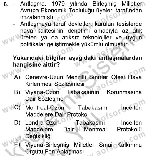 Çevre Sorunları ve Politikaları Dersi 2018 - 2019 Yılı Yaz Okulu Sınav Soruları 6. Soru