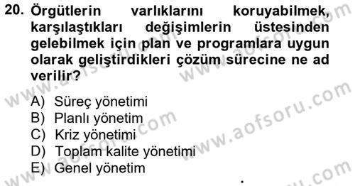 Kamu Yönetiminde Çağdaş Yaklaşımlar Dersi 2012 - 2013 Yılı (Vize) Ara Sınav Soruları 20. Soru