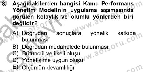 Kamu Yönetiminde Çağdaş Yaklaşımlar Dersi 2012 - 2013 Yılı (Vize) Ara Sınav Soruları 8. Soru