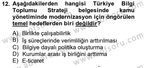 Kamu Yönetiminde Çağdaş Yaklaşımlar Dersi 2012 - 2013 Yılı (Final) Dönem Sonu Sınav Soruları 12. Soru