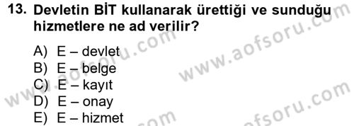 Kamu Yönetiminde Çağdaş Yaklaşımlar Dersi 2012 - 2013 Yılı (Final) Dönem Sonu Sınav Soruları 13. Soru