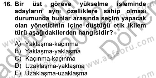 Kamu Yönetiminde Çağdaş Yaklaşımlar Dersi 2012 - 2013 Yılı (Final) Dönem Sonu Sınav Soruları 16. Soru
