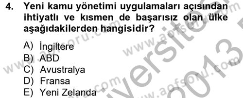 Kamu Yönetiminde Çağdaş Yaklaşımlar Dersi 2012 - 2013 Yılı (Final) Dönem Sonu Sınav Soruları 4. Soru