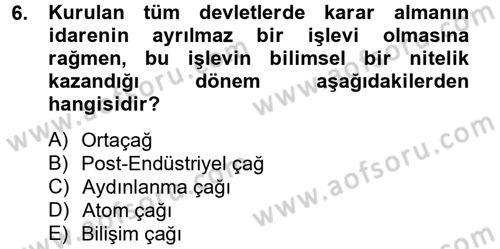 Kamu Yönetiminde Çağdaş Yaklaşımlar Dersi 2012 - 2013 Yılı (Final) Dönem Sonu Sınav Soruları 6. Soru