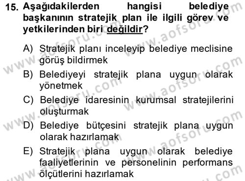 Kamu Yönetiminde Çağdaş Yaklaşımlar Dersi 2013 - 2014 Yılı (Vize) Ara Sınav Soruları 15. Soru