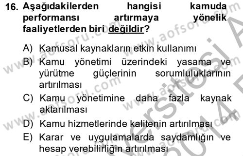 Kamu Yönetiminde Çağdaş Yaklaşımlar Dersi 2013 - 2014 Yılı (Vize) Ara Sınavı 16. Soru