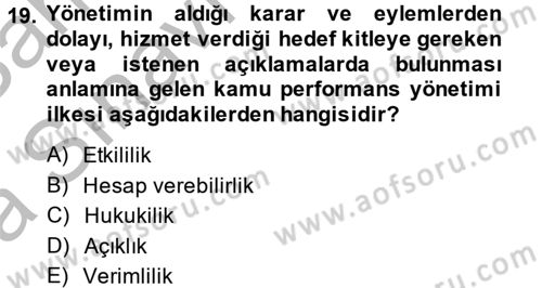 Kamu Yönetiminde Çağdaş Yaklaşımlar Dersi 2013 - 2014 Yılı (Vize) Ara Sınav Soruları 19. Soru