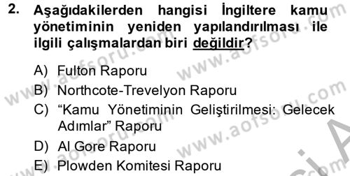 Kamu Yönetiminde Çağdaş Yaklaşımlar Dersi 2013 - 2014 Yılı (Vize) Ara Sınav Soruları 2. Soru