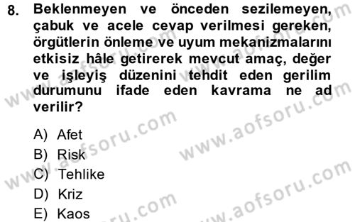 Kamu Yönetiminde Çağdaş Yaklaşımlar Dersi 2013 - 2014 Yılı (Vize) Ara Sınav Soruları 8. Soru