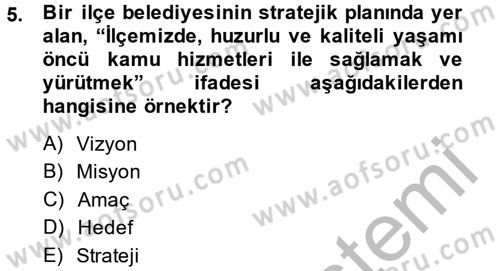 Kamu Yönetiminde Çağdaş Yaklaşımlar Dersi 2013 - 2014 Yılı (Final) Dönem Sonu Sınav Soruları 5. Soru
