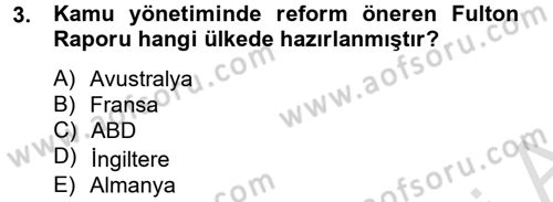 Kamu Yönetiminde Çağdaş Yaklaşımlar Dersi 2013 - 2014 Yılı Tek Ders Sınav Soruları 3. Soru