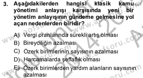 Kamu Yönetiminde Çağdaş Yaklaşımlar Dersi 2014 - 2015 Yılı (Vize) Ara Sınav Soruları 3. Soru