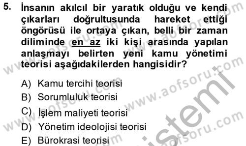 Kamu Yönetiminde Çağdaş Yaklaşımlar Dersi 2014 - 2015 Yılı (Vize) Ara Sınav Soruları 5. Soru
