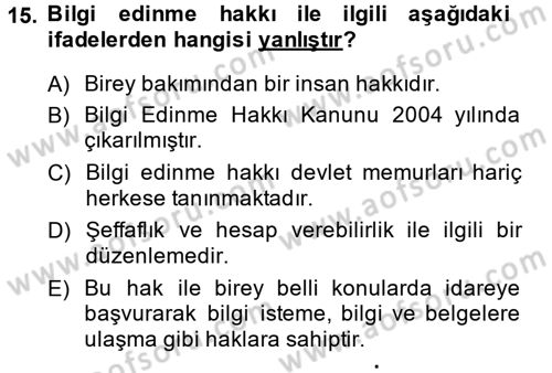 Kamu Yönetiminde Çağdaş Yaklaşımlar Dersi 2014 - 2015 Yılı (Final) Dönem Sonu Sınav Soruları 15. Soru