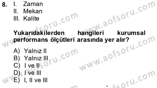 Kamu Yönetiminde Çağdaş Yaklaşımlar Dersi 2014 - 2015 Yılı (Final) Dönem Sonu Sınav Soruları 8. Soru