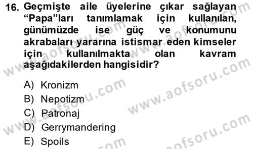 Kamu Yönetiminde Çağdaş Yaklaşımlar Dersi 2014 - 2015 Yılı Tek Ders Sınav Soruları 16. Soru