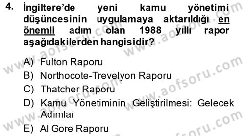 Kamu Yönetiminde Çağdaş Yaklaşımlar Dersi 2014 - 2015 Yılı Tek Ders Sınav Soruları 4. Soru