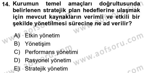 Kamu Yönetiminde Çağdaş Yaklaşımlar Dersi 2015 - 2016 Yılı (Vize) Ara Sınav Soruları 14. Soru