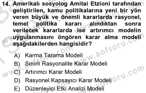 Kamu Yönetiminde Çağdaş Yaklaşımlar Dersi 2015 - 2016 Yılı (Final) Dönem Sonu Sınav Soruları 14. Soru
