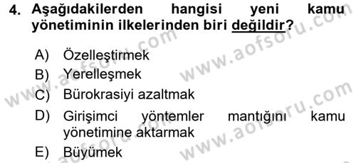 Kamu Yönetiminde Çağdaş Yaklaşımlar Dersi 2015 - 2016 Yılı Tek Ders Sınav Soruları 4. Soru