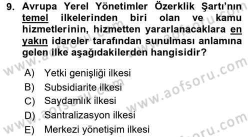 Kamu Yönetiminde Çağdaş Yaklaşımlar Dersi 2015 - 2016 Yılı Tek Ders Sınav Soruları 9. Soru