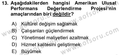 Kamu Yönetiminde Çağdaş Yaklaşımlar Dersi 2016 - 2017 Yılı 3 Ders Sınav Soruları 13. Soru
