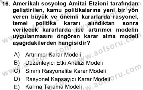 Kamu Yönetiminde Çağdaş Yaklaşımlar Dersi 2016 - 2017 Yılı 3 Ders Sınav Soruları 16. Soru