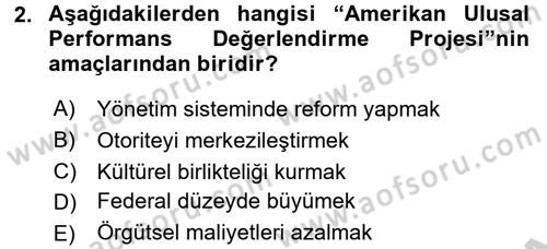 Kamu Yönetiminde Çağdaş Yaklaşımlar Dersi 2016 - 2017 Yılı (Vize) Ara Sınav Soruları 2. Soru
