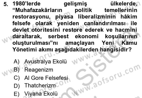 Kamu Yönetiminde Çağdaş Yaklaşımlar Dersi 2016 - 2017 Yılı (Vize) Ara Sınav Soruları 5. Soru